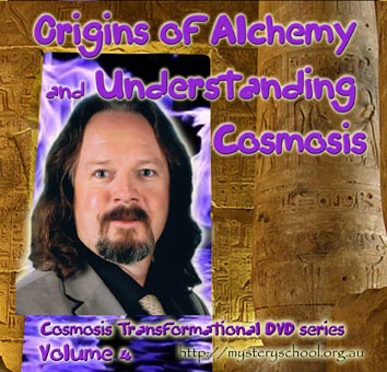 Cosmosis DVD 4 - Origins of Alchemy and Understanding Cosmosis (image for) Cosmosis DVD 4 - Origins of Alchemy and Understanding Cosmosis